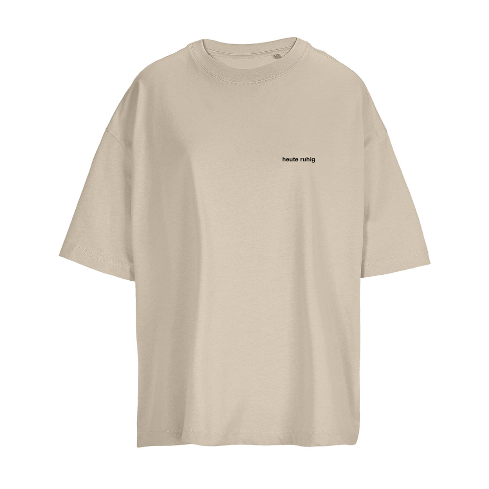 Ladys Shirt HEUTE RUHIG