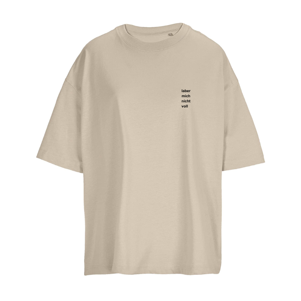 laber mich nicht voll Ladys Shirt