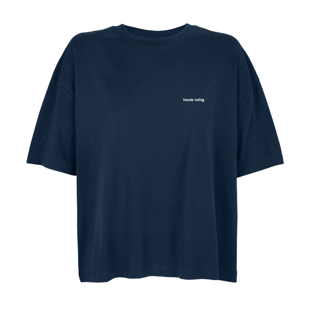 Ladys Shirt HEUTE RUHIG