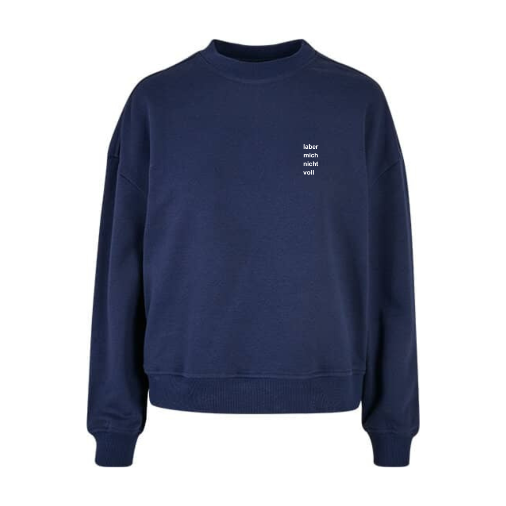 Ladys Sweater LABER MICH NICHT VOLL