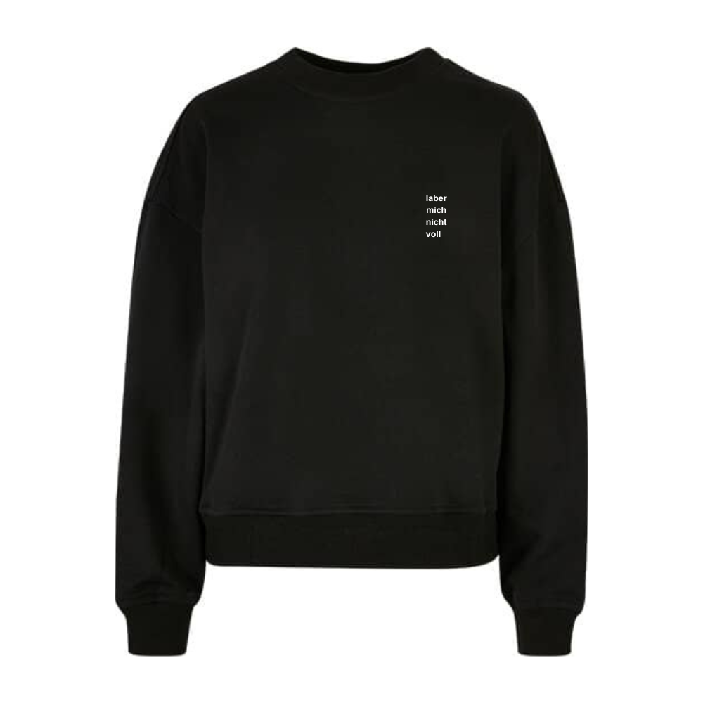 Ladys Sweater LABER MICH NICHT VOLL